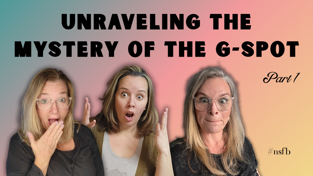 Episode 12: Unraveling the Mystery of the G-Spot