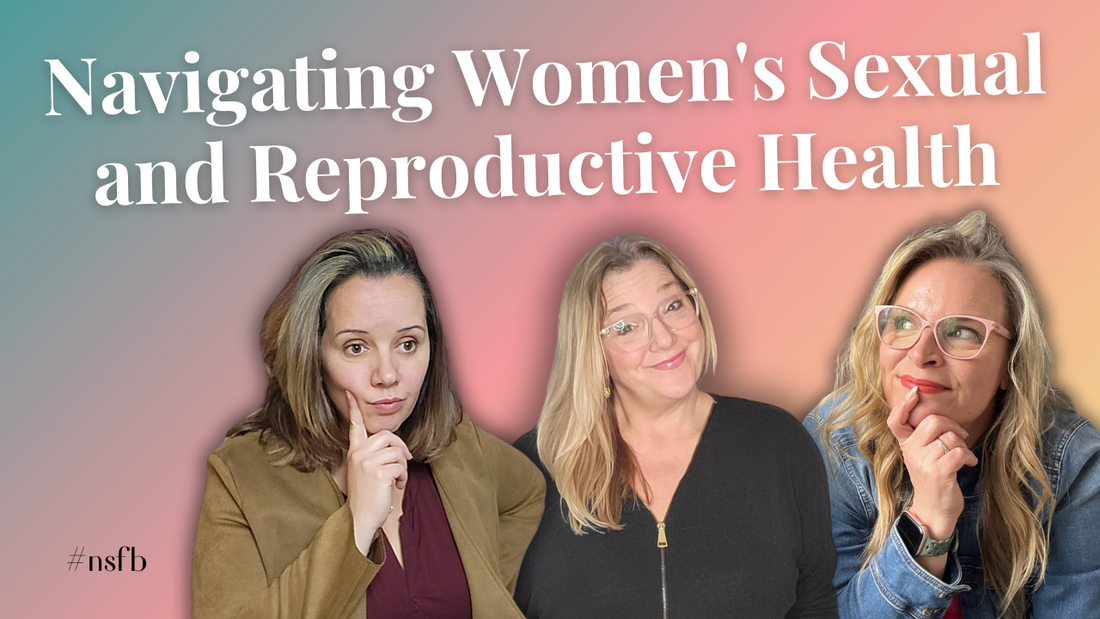 Episode: 14 - Navigating Women's Sexual and Reproductive Health