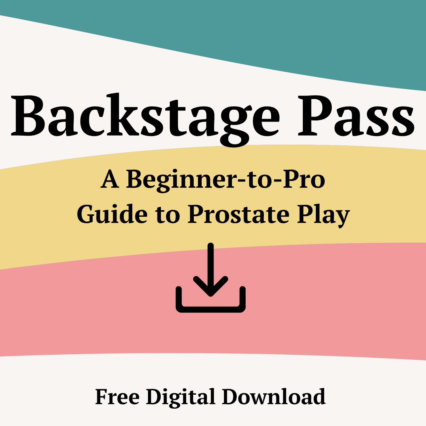 Backstage Pass a Beginner to Pro Guide to Prostate Play Digital Download