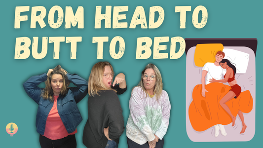 From Head to Butt to Bed: Sexual Hygiene 101