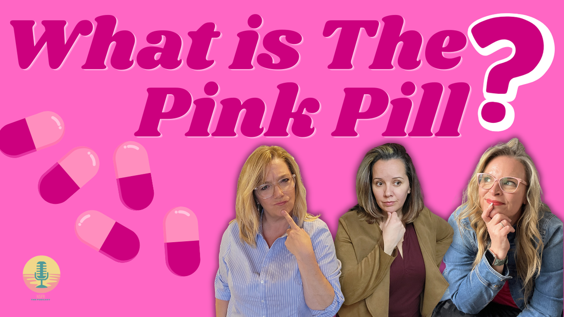 The Pink Pill vs. The Blue Pill: Why Women Had to Fight for Desire