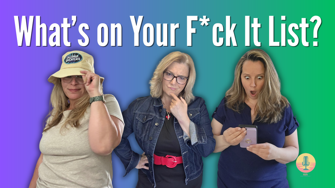What’s on Your F*ck It List? Fantasies, Curiosity & Better Sex