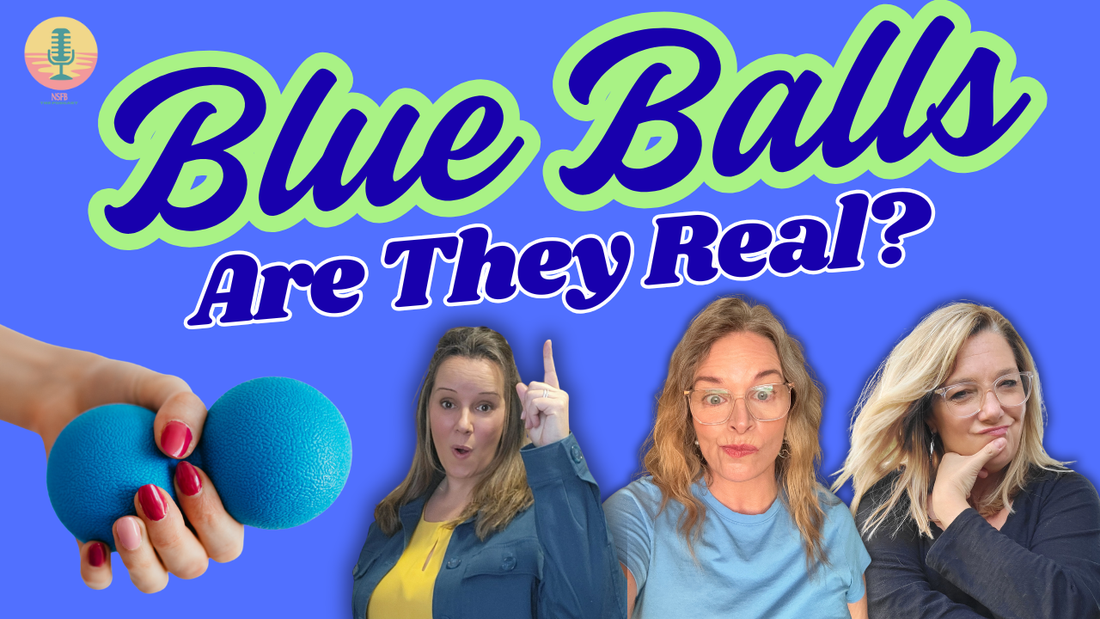 Are Blue Balls Real? Sex Myths We Grew Up Believing (And Need to Unlearn)