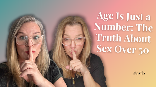 Episode:17 - Age Is Just a Number (in Bed Too): The Truth About Sex Over 50