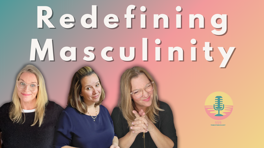 Redefining Masculinity
