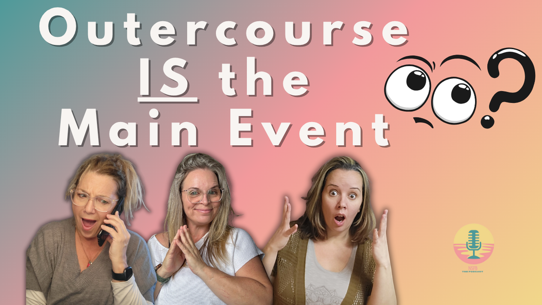 Outercourse: Breaking the Myth of Penetration-Centered Intimacy