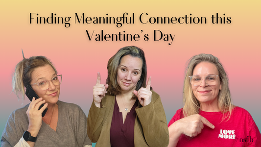 Episode 7: Beyond the Bouquets; Finding Meaningful Connection on Valentine's Day