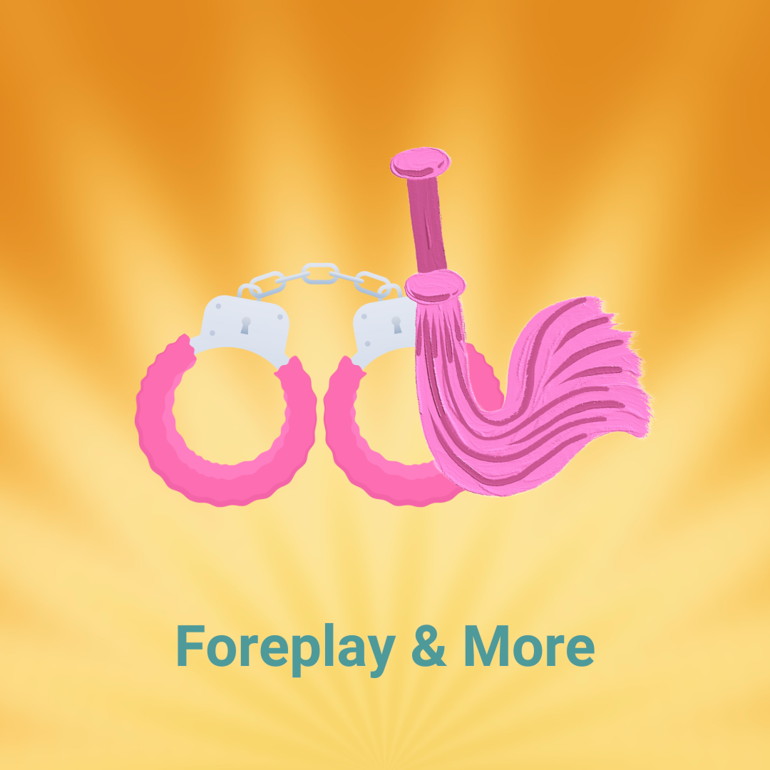 Foreplay & More